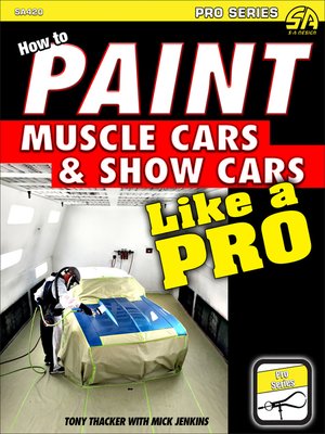cover image of How to Paint Muscle Cars & Show Cars Like a Pro